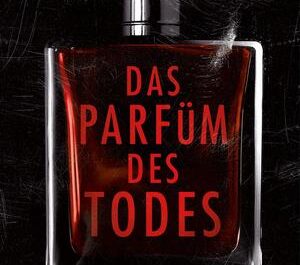 Das Parfüm des Todes