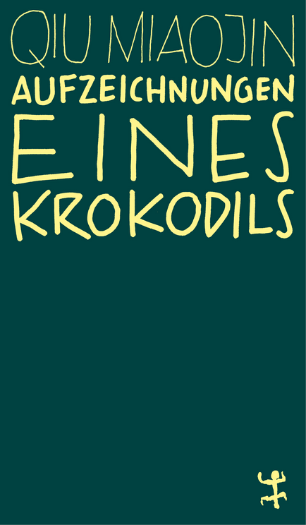 Qiu Miaojin - Aufzeichnungen eines Krokodils